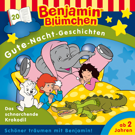 Hörbuch Benjamin Blümchen, Gute-Nacht-Geschichten, Folge 20: Das schnarchende Krokodil  - Autor Vincent Andreas   - gelesen von Schauspielergruppe