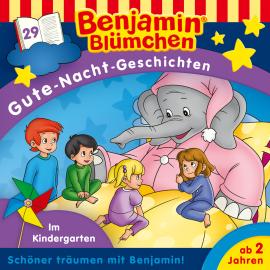 Hörbuch Benjamin Blümchen, Gute-Nacht-Geschichten, Folge 29: Im Kindergarten  - Autor Vincent Andreas   - gelesen von Schauspielergruppe