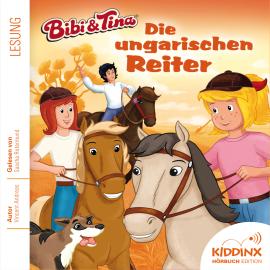 Hörbuch Die ungarischen Reiter - Bibi & Tina - Hörbuch, Folge 2 (Ungekürzt)  - Autor Vincent Andreas   - gelesen von Sascha Rotermund