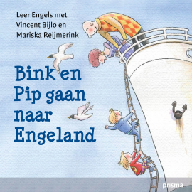 Hörbuch Bink en Pip gaan naar Engeland  - Autor Vincent Bijlo   - gelesen von Schauspielergruppe