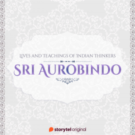 Hörbuch SRI AUROBINDO  - Autor Vinitha R   - gelesen von Anish Nair