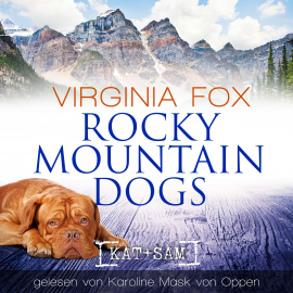 Hörbuch Rocky Mountain Dogs  - Autor Virginia Fox   - gelesen von Karoline Mask von Oppen