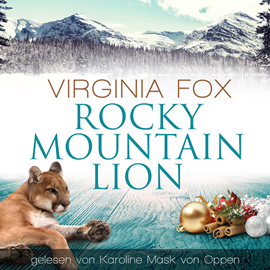 Hörbuch Rocky Mountain Lion  - Autor Virginia Fox   - gelesen von Karoline Mask von Oppen