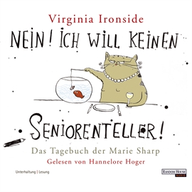 Hörbuch Nein! Ich will keinen Seniorenteller!  - Autor Virginia Ironside   - gelesen von Hannelore Hoger