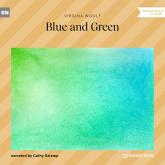 Blue and Green (Unabridged)