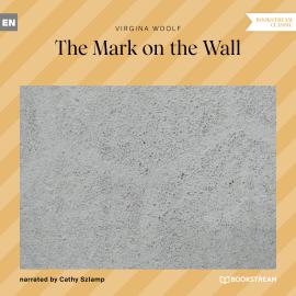 Hörbuch The Mark on the Wall (Unabridged)  - Autor Virginia Woolf   - gelesen von Cathy Szlamp