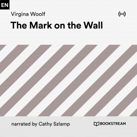 Hörbuch The Mark on the Wall  - Autor Virginia Woolf   - gelesen von Cathy Szlamp
