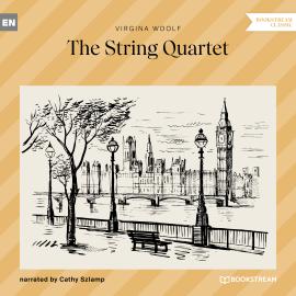 Hörbuch The String Quartet (Unabridged)  - Autor Virginia Woolf   - gelesen von Cathy Szlamp