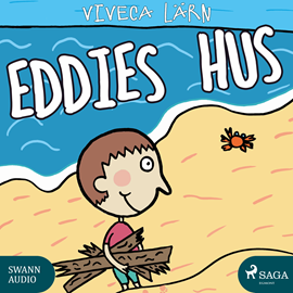 Hörbuch Eddies hus - Böckerne om Eddie 4  - Autor Viveca Lärn   - gelesen von Ida Olsson