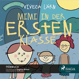 Hörbuch Mimi in der ersten Klasse  - Autor Viveca Lärn   - gelesen von Dagmar Bittner