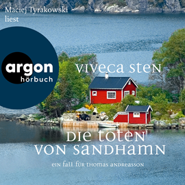 Hörbuch Die Toten von Sandhamn - Ein Fall für Thomas Andreasson - Thomas Andreasson ermittelt, Band 3 (Ungekürzte Lesung)  - Autor Viveca Sten   - gelesen von Maciej Tyrakowski