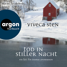 Hörbuch Tod in stiller Nacht - Ein Fall für Thomas Andreasson - Thomas Andreasson ermittelt, Band 6 (Ungekürzte Lesung)  - Autor Viveca Sten   - gelesen von Maciej Tyrakowski