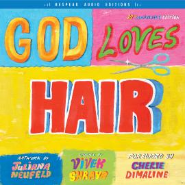 Hörbuch God Loves Hair (Unabridged)  - Autor Vivek Shraya   - gelesen von Vivek Shraya