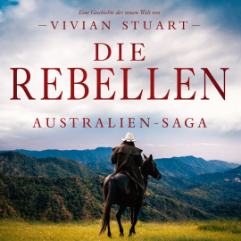 Hörbuch Die Rebellen  - Autor Vivian Stuart   - gelesen von Frank Stieren