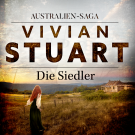 Hörbuch Die Siedler  - Autor Vivian Stuart   - gelesen von Frank Stieren