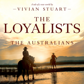 Hörbuch The Loyalists  - Autor Vivian Stuart   - gelesen von Simon Slater