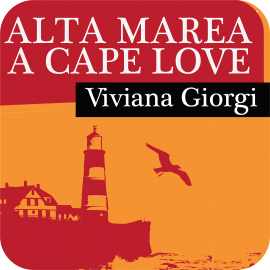 Hörbuch Alta marea a Cape Love  - Autor Viviana Giorgi   - gelesen von Federica Toti
