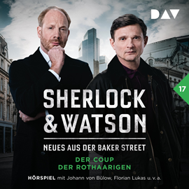 Hörbuch Sherlock & Watson - Neues aus der Baker Street, Band 17: Sherlock & Watson - Neues aus der Baker Street: Der Coup der Rothaarige  - Autor Viviane Koppelmann   - gelesen von Schauspielergruppe