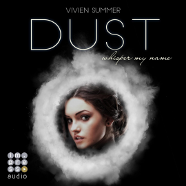 Hörbuch Dust (Die Elite 4)  - Autor Vivien Summer   - gelesen von Lydia Herms