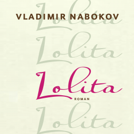 Hörbuch Lolita  - Autor Vladimir Nabokov   - gelesen von Oliver Dupont