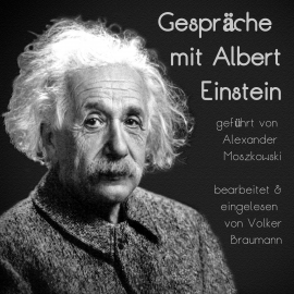 Hörbuch Gespräche mit Albert Einstein  - Autor Volker Braumann   - gelesen von Volker Braumann