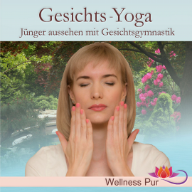 Hörbuch Gesichts - Yoga  - Autor Volker Hoffmann   - gelesen von Irina Scholz