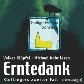 Hörbuch Erntedank  - Autor Volker Klüpfel   - gelesen von Schauspielergruppe