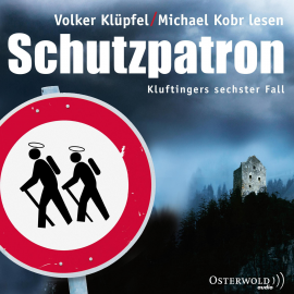 Hörbuch Schutzpatron  - Autor Volker Klüpfel   - gelesen von Schauspielergruppe