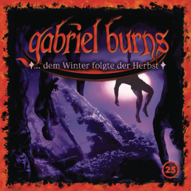 Hörbuch Folge 25: ...dem Winter folgte der Herbst (Remastered Edition)  - Autor Volker Sassenberg   - gelesen von Gabriel Burns