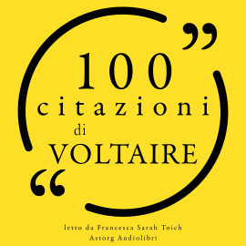 Hörbuch 100 citazioni di Voltaire  - Autor Voltaire   - gelesen von Francesca Sarah Toich