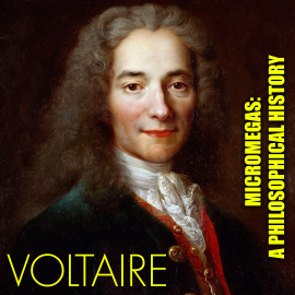 Hörbuch Micromegas: A Philosophical History  - Autor Voltaire   - gelesen von Mark Bowen