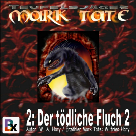 Hörbuch Hörbuch Mark Tate 002: Der tödliche Fluch 2  - Autor W. A. Hary   - gelesen von Wilfried A. Hary