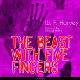 The Beast with Five Fingers (Unabridged)