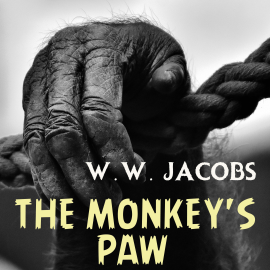 Hörbuch The Monkey's Paw  - Autor W. W. Jacobs   - gelesen von Michael Scott