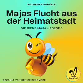 Hörbuch Majas Flucht aus der Heimatstadt (Die Biene Maja, Folge 1)  - Autor Waldemar Bonsels   - gelesen von Schauspielergruppe