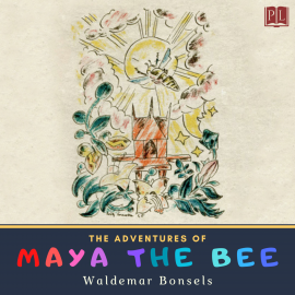 Hörbuch The Adventures of Maya the Bee  - Autor Waldemar Bonsels   - gelesen von Betsie Bush