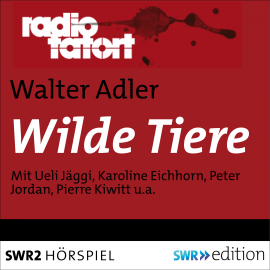 Hörbuch Wilde Tiere  - Autor Walter Adler   - gelesen von Schauspielergruppe