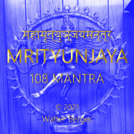 Hörbuch Mrityunjaya - 108 Mantras  - Autor Walter Berger   - gelesen von Walter Berger
