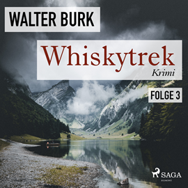 Hörbuch Whiskytrek 3  - Autor Walter Burk   - gelesen von Bert Stevens