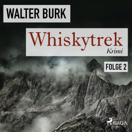 Hörbuch Whiskytrek, Folge 2 (Ungekürzt)  - Autor Walter Burk   - gelesen von Bert Stevens
