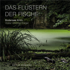Hörbuch Das Flüstern der Fische  - Autor Walter Christian Kärger   - gelesen von Mike Maas