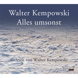 Hörbuch Alles umsonst  - Autor Walter Kempowski   - gelesen von Walter Kempowski