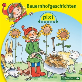 Hörbuch Pixi Hören - Bauernhofgeschichten  - Autor Walter Kreye   - gelesen von Schauspielergruppe