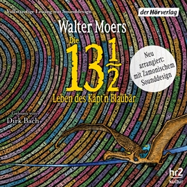 Hörbuch Die 13 ½ Leben des Käpt'n Blaubär  - Autor Walter Moers   - gelesen von Schauspielergruppe