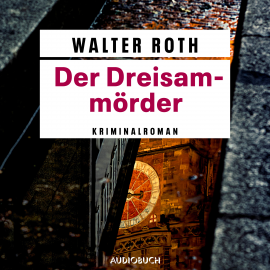 Hörbuch Der Dreisam-Mörder - Freiburg-Krimi  - Autor Walter Roth   - gelesen von Martin Kuupa