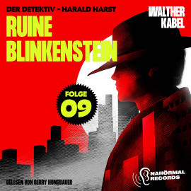 Hörbuch Ruine Blinkenstein (Der Detektiv-Harald Harst, Folge 9)  - Autor Walther Kabel   - gelesen von Schauspielergruppe