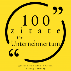 Hörbuch 100 Zitate für Unternehmertum  - Autor Warren Buffet   - gelesen von Elodie Colin