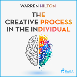 Hörbuch The Creative Process in the Individual  - Autor Warren Hilton   - gelesen von Paul Simpson