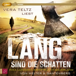 Hörbuch Lang sind die Schatten  - Autor Michael Gantenberg;Oliver Welter   - gelesen von Vera Teltz