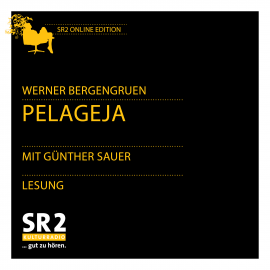 Hörbuch Pelegeja  - Autor Werner Bergengruen   - gelesen von Günther Sauer